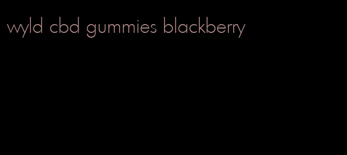 wyld cbd gummies blackberry