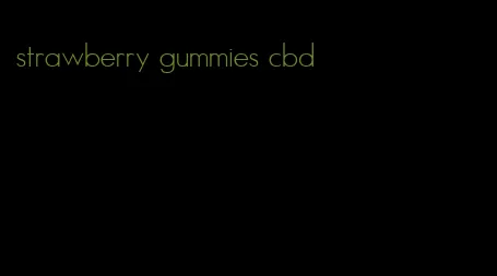 strawberry gummies cbd