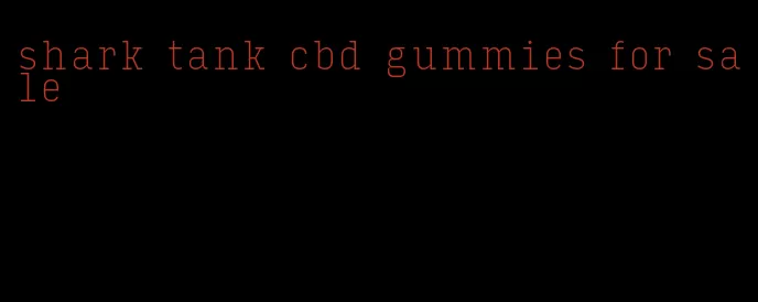 shark tank cbd gummies for sale