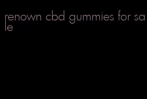 renown cbd gummies for sale