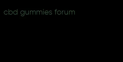 cbd gummies forum