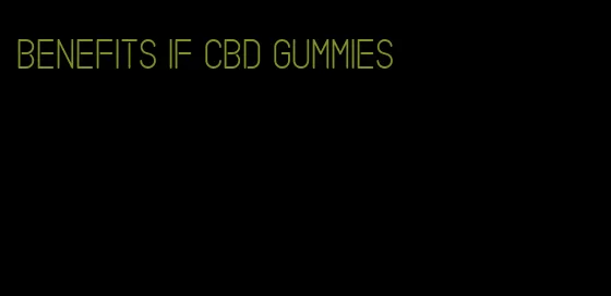 benefits if cbd gummies