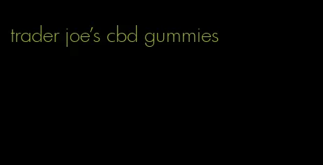 trader joe's cbd gummies