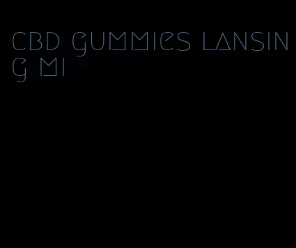 cbd gummies lansing mi