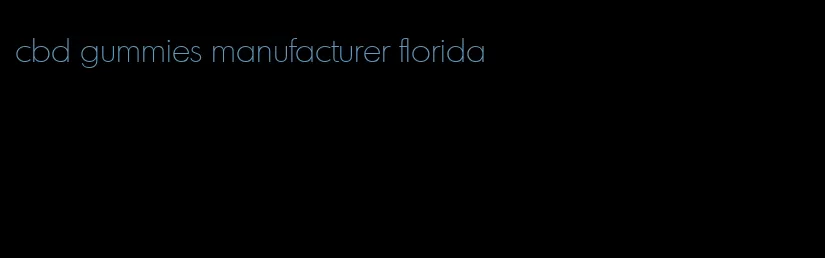 cbd gummies manufacturer florida