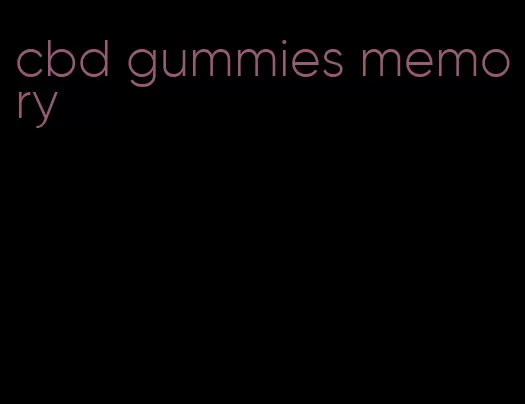 cbd gummies memory