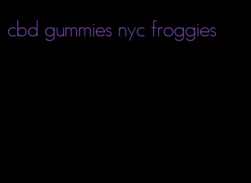 cbd gummies nyc froggies