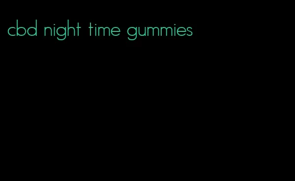 cbd night time gummies