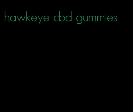 hawkeye cbd gummies