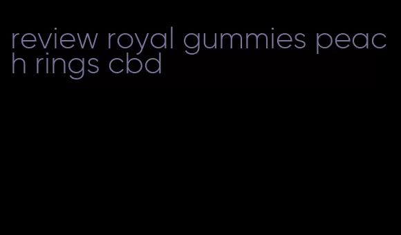 review royal gummies peach rings cbd