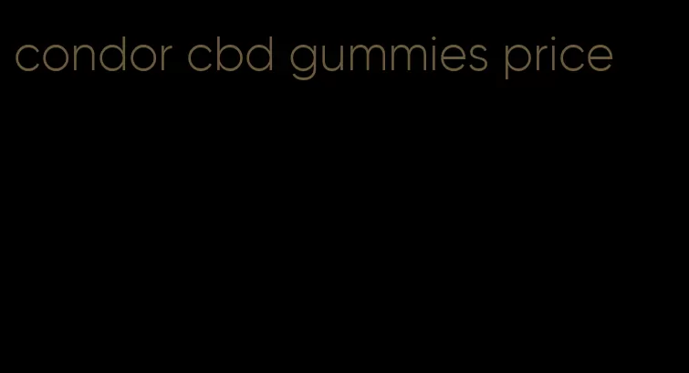 condor cbd gummies price