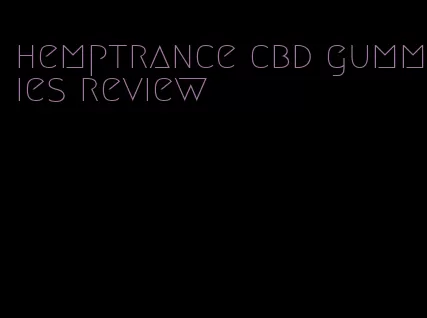 hemptrance cbd gummies review