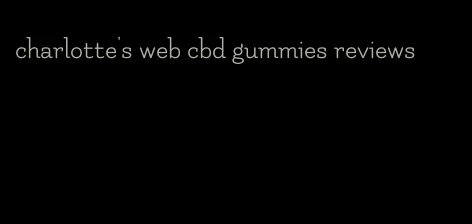 charlotte's web cbd gummies reviews