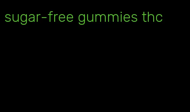 sugar-free gummies thc