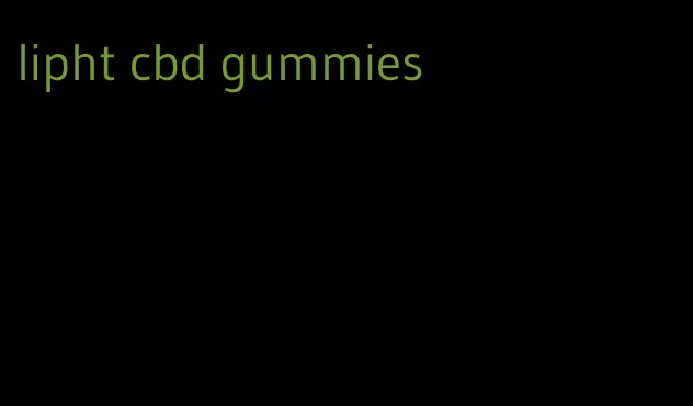 lipht cbd gummies