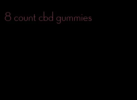 8 count cbd gummies