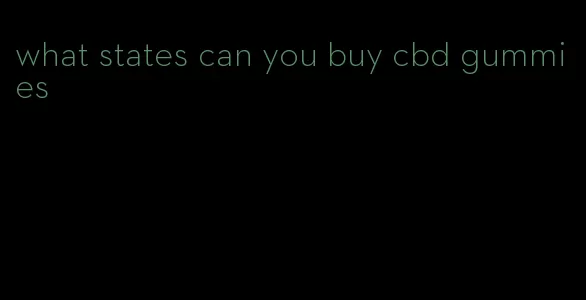 what states can you buy cbd gummies