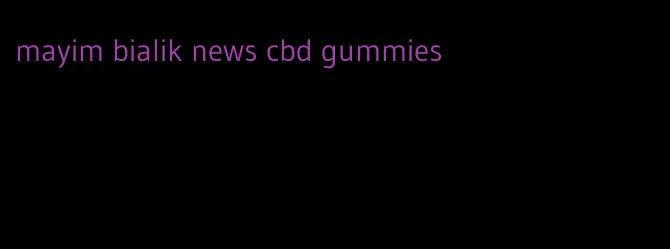 mayim bialik news cbd gummies