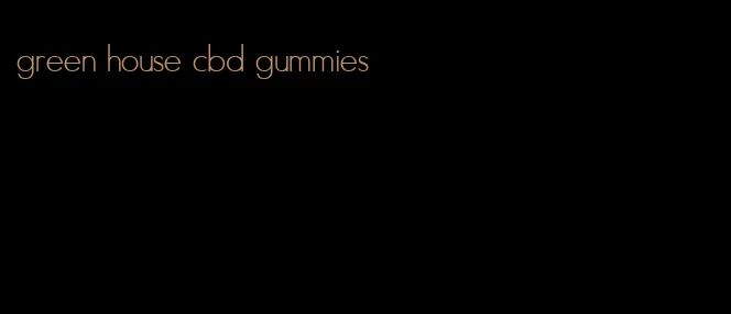 green house cbd gummies