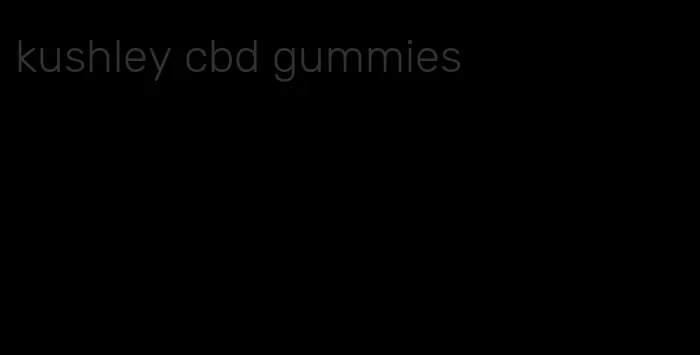 kushley cbd gummies