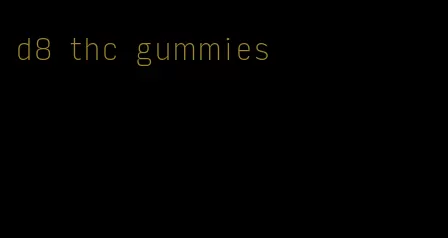 d8 thc gummies