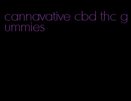 cannavative cbd thc gummies