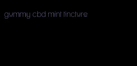 gummy cbd mint tincture