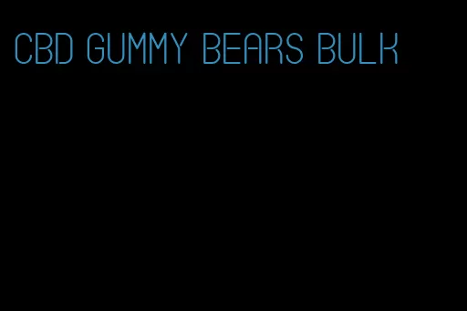 cbd gummy bears bulk