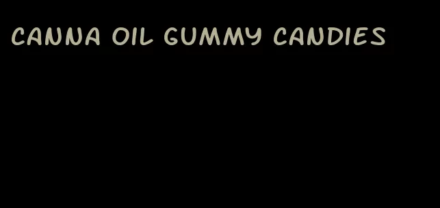 canna oil gummy candies