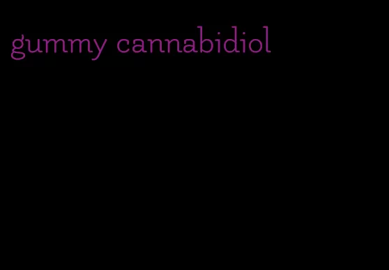 gummy cannabidiol