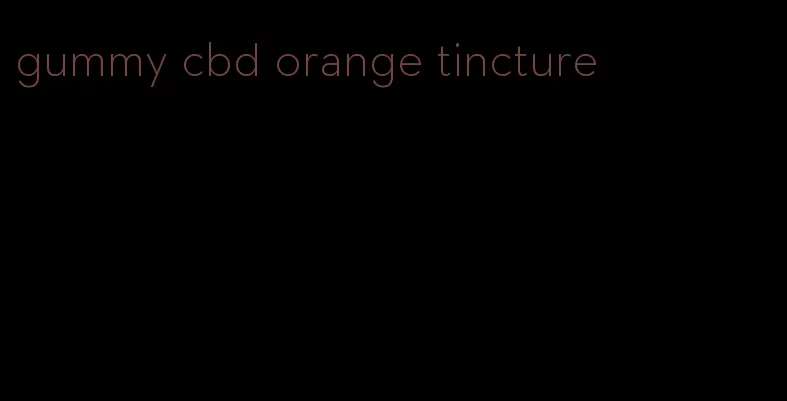 gummy cbd orange tincture