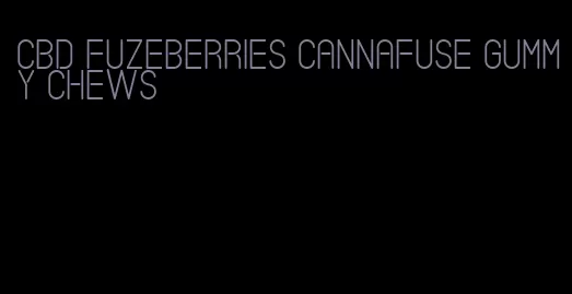 cbd fuzeberries cannafuse gummy chews