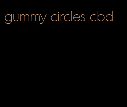 gummy circles cbd