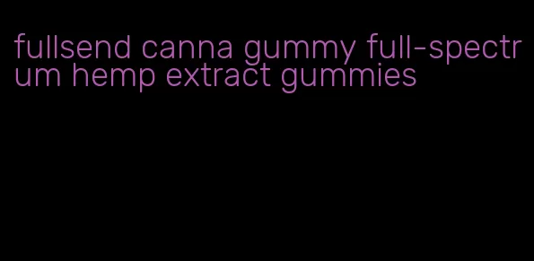 fullsend canna gummy full-spectrum hemp extract gummies