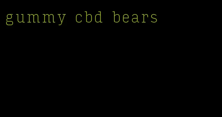 gummy cbd bears