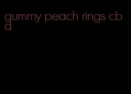 gummy peach rings cbd