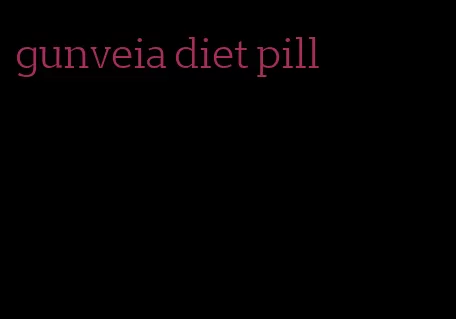 gunveia diet pill