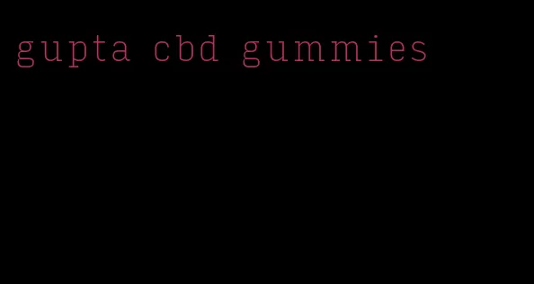 gupta cbd gummies