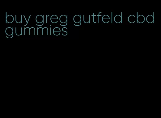 buy greg gutfeld cbd gummies