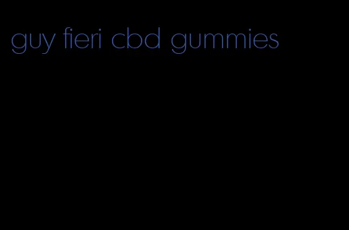 guy fieri cbd gummies