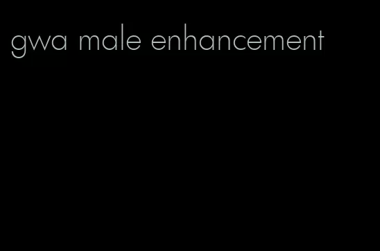 gwa male enhancement