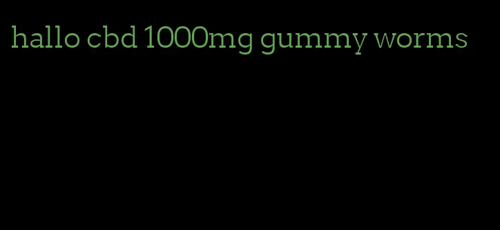 hallo cbd 1000mg gummy worms