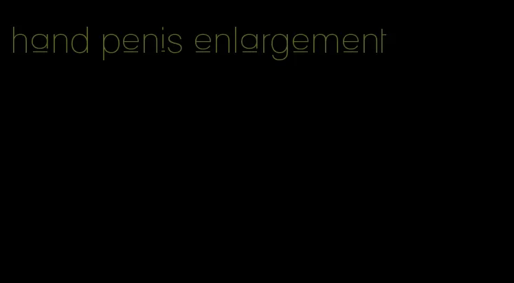 hand penis enlargement