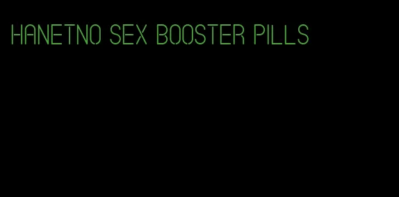 hanetno sex booster pills