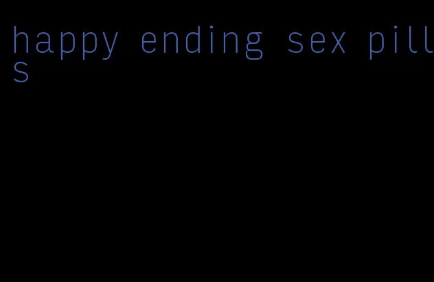 happy ending sex pills