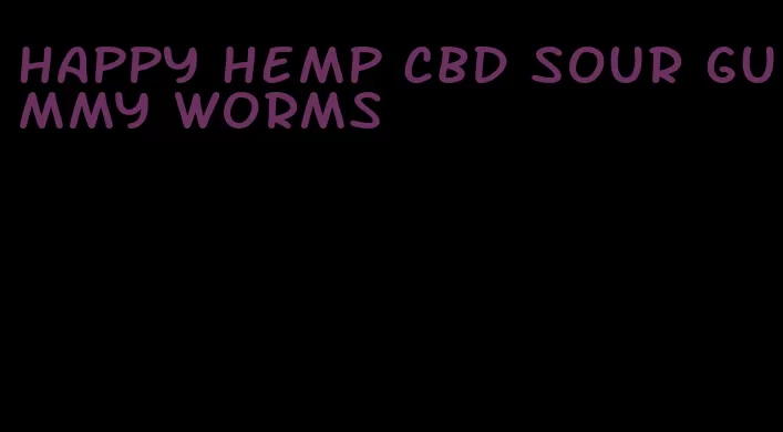 happy hemp cbd sour gummy worms