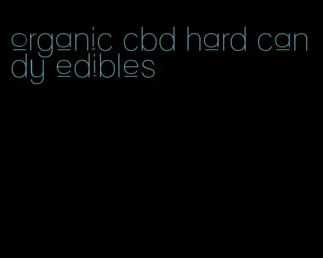 organic cbd hard candy edibles