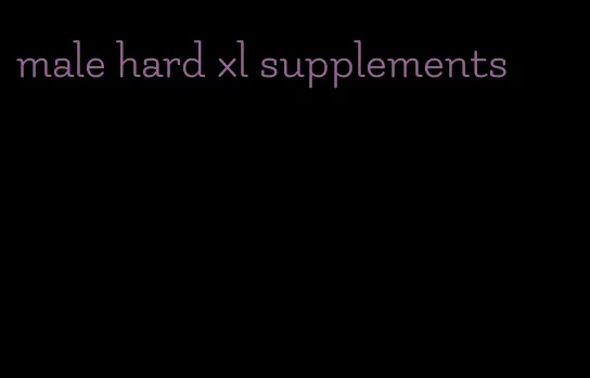 male hard xl supplements