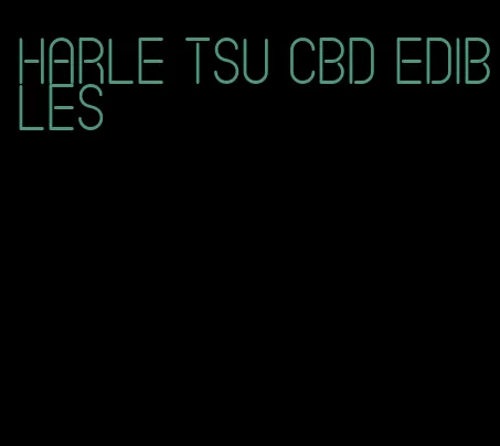 harle tsu cbd edibles