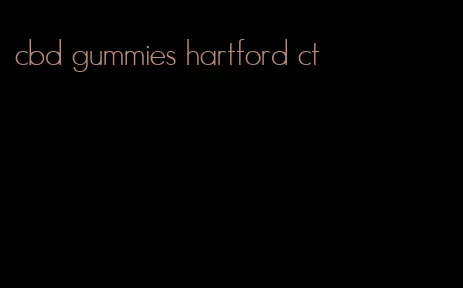 cbd gummies hartford ct